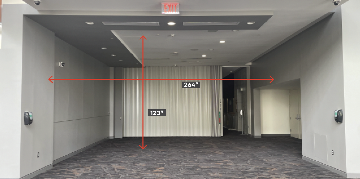 Exhibit Hall entrance 264" wide by 123" tall.